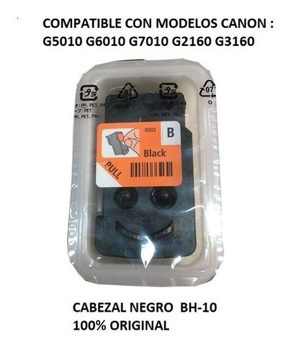 BH-10 Negro Cabezal Canon BH10 Pixma G6010, G7010, G2160, G3160, G5010, GM2010, GM4010 SKU: BH-10